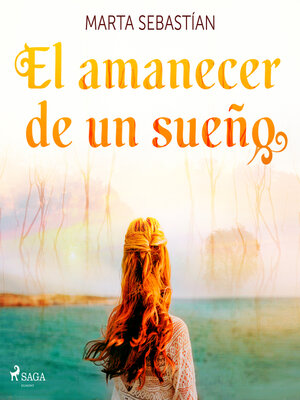 cover image of El amanecer de un sueño